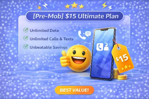  [Pre-Mob] $15 UItimate Plan